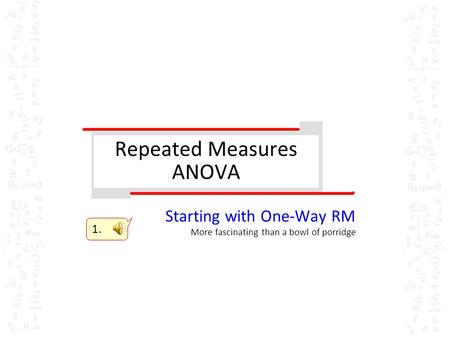 Repeated Measures ANOVA