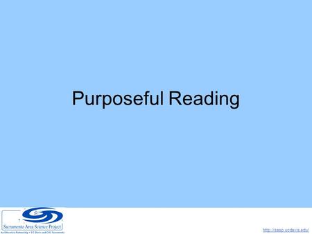 Purposeful Reading.  Common Text Patterns 1.Discuss text patterns with students: Descriptive, Procedural,