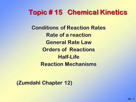 Topic # 15 Chemical Kinetics