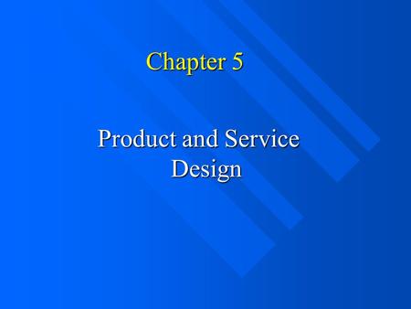 Product and Service Design