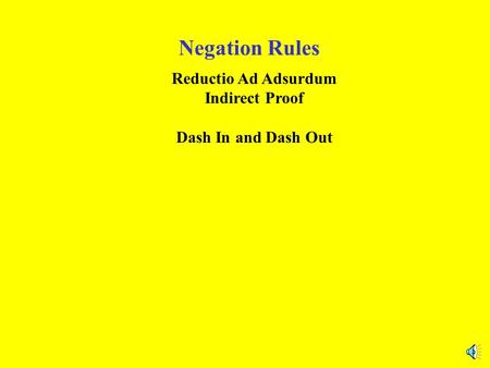 Negation Rules Reductio Ad Adsurdum Indirect Proof Dash In and Dash Out.