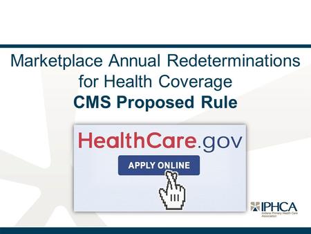 Marketplace Annual Redeterminations for Health Coverage CMS Proposed Rule.