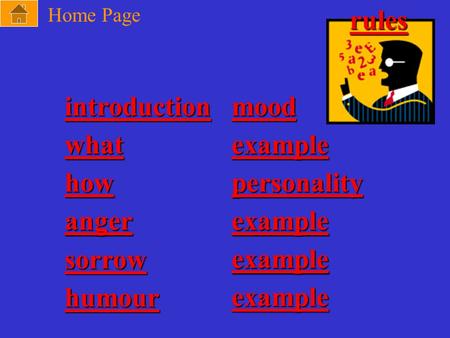 Introduction mood what example how personality anger example sorrow example humour example Home Page rules.