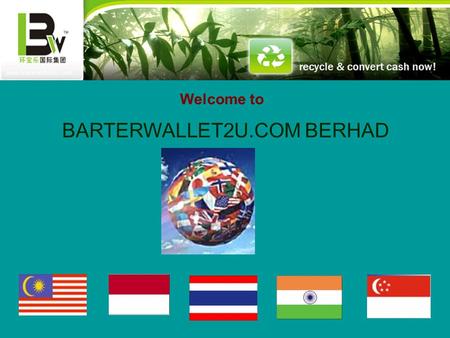 Www.barterwallet2u.com BARTERWALLET2U.COM BERHAD Welcome to.