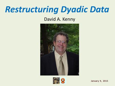 Restructuring Dyadic Data