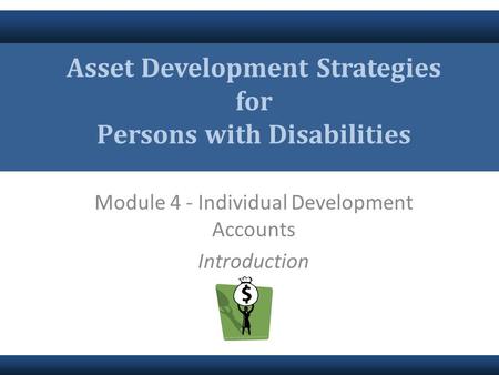 Asset Development Strategies for Persons with Disabilities