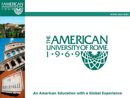 Www.aur.edu An American Education with a Global Experience.