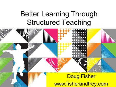 Better Learning Through Structured Teaching