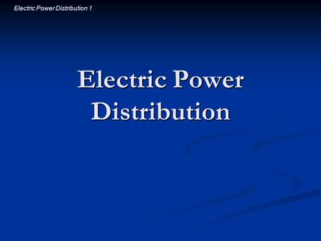 Electric Power Distribution