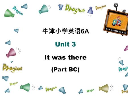 牛津小学英语 6A Unit 3 It was there (Part BC). Sports Day running race excited exciting a moment ago just now Let’s read 体育运动日 跑步比赛 激动的 令人激动的 刚才 片刻之前.