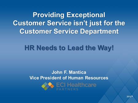 John F. Mantica Vice President of Human Resources