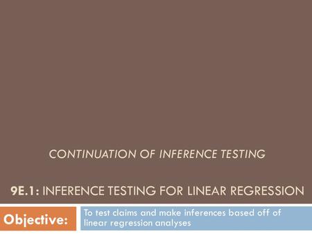 Continuation of inference testing 9E