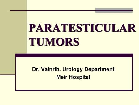 PARATESTICULAR TUMORS