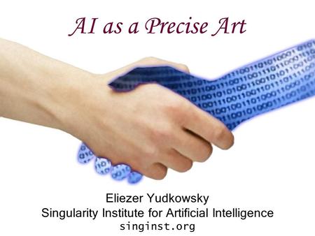 Singularity Institute for Artificial Intelligence