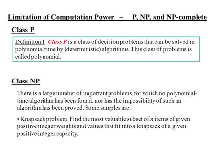 Limitation of Computation Power – P, NP, and NP-complete