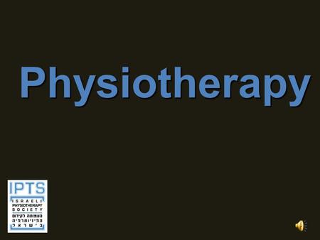 Physiotherapy. Last year, we could barely cross the street. We met in physiotherapy and now we are walking cross country. Physiotherapy. Continuing to.