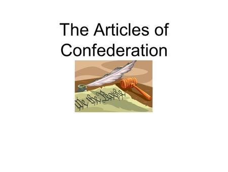 The Articles of Confederation