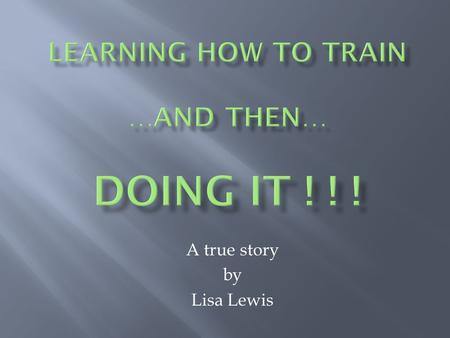 A true story by Lisa Lewis.  Funded by IMLS  Based at SLIS at LSU  Mission: a sustainable program of archival training for staff and/or volunteers.