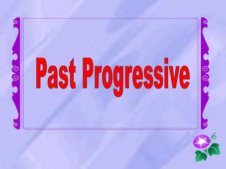 אנו משתמשים ב – Past Progressive במקרים הבאים: 1. לתאר פעולה באמצע התרחשותה בזמן נתון בעבר. 2. לתאר מספר פעולות ממושכות שמתבצעות במקביל. 3. לתאר פעולה.