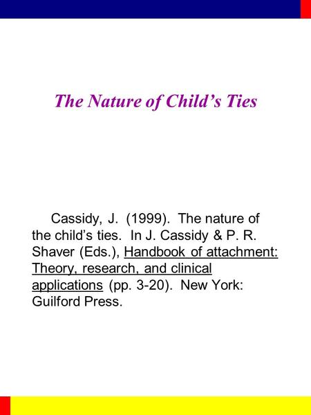 The Nature of Child’s Ties