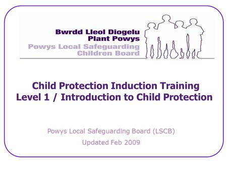 Powys Local Safeguarding Board (LSCB)