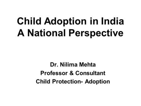 Child Adoption in India A National Perspective