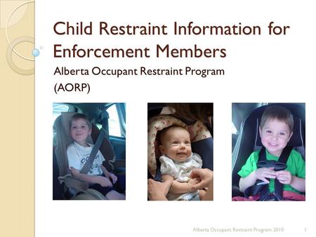 Child Restraint Information for Enforcement Members