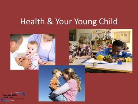 Health & Your Young Child. WELCOME Who we are Why we are here What to expect: – Starting questions – Short presentation – Q & A – Closing questions Questions?