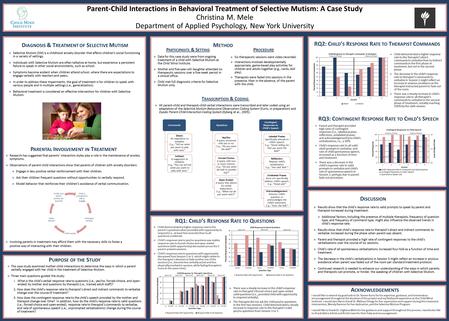  Involving parents in treatment may afford them with the necessary skills to foster a positive way of interacting with their children. Parent-Child Interactions.