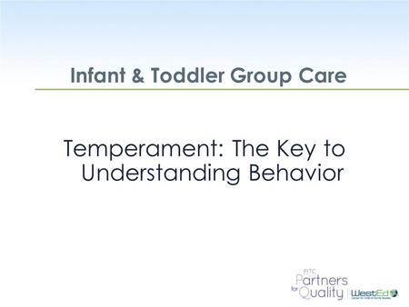 Infant & Toddler Group Care