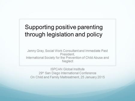 Supporting positive parenting through legislation and policy