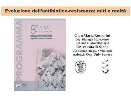 Evoluzione dell’antibiotico-resistenza: miti e realtà