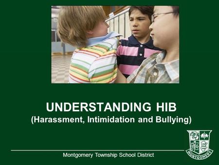 UNDERSTANDING HIB (Harassment, Intimidation and Bullying)