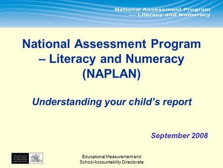 Educational Measurement and School Accountability Directorate