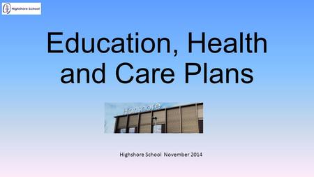 Education, Health and Care Plans