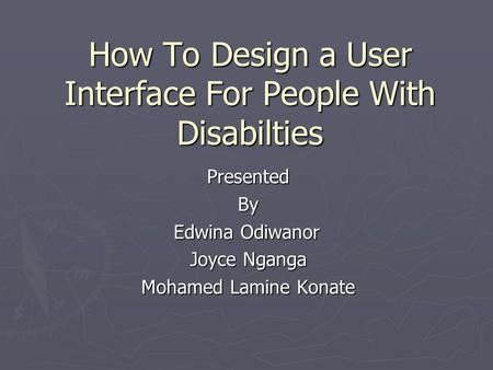 How To Design a User Interface For People With Disabilties