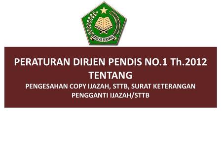 PERATURAN DIRJEN PENDIS NO. 1 Th