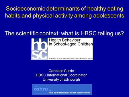 The scientific context: what is HBSC telling us?