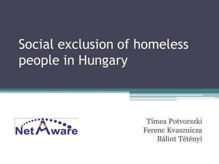 Social exclusion of homeless people in Hungary