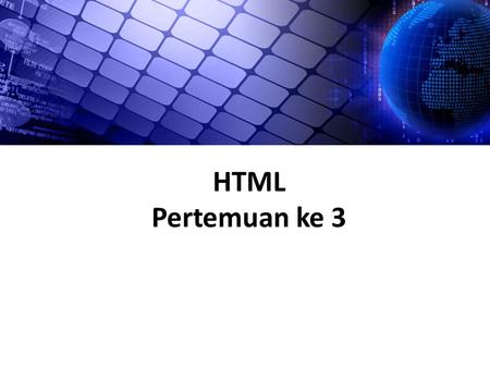 HTML Pertemuan ke 3. Mengatur Daftar Item Tag hampir sama fungsinya dengan preformat 