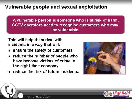 1 / / Menu PrevNext This will help them deal with incidents in a way that will: ●ensure the safety of customers ●reduce the number of people who have become.