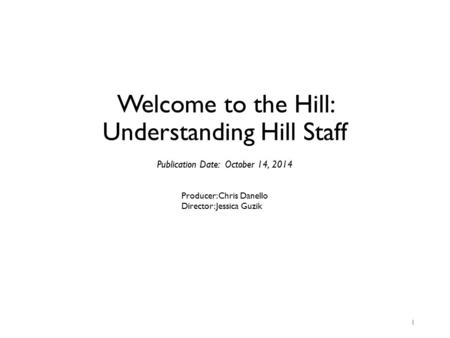 Welcome to the Hill: Understanding Hill Staff