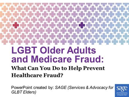 LGBT Older Adults and Medicare Fraud: