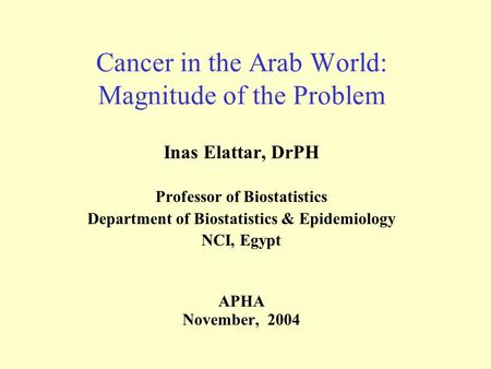 Cancer in the Arab World: Magnitude of the Problem