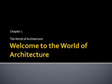 Chapter 1 The World of Architecture.  Developed over 200 years ago.  Very traditional home  Usually built as 1 or ½ story but later 2 stories have.