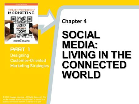 Chapter 4 © 2014 Cengage Learning. All Rights Reserved. May not be scanned, copied or duplicated, or posted to a publicly accessible website, in whole.