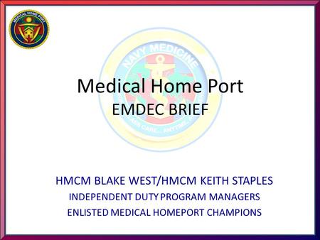 Medical Home Port EMDEC BRIEF