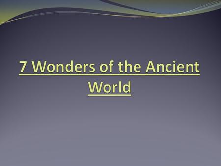 7 Wonders of the Ancient World