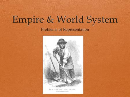 Level I: Technological By 1900: ¼ of globe’s surface ruled formally by England (“informal empire” larger). 400 million people formally subject to British.