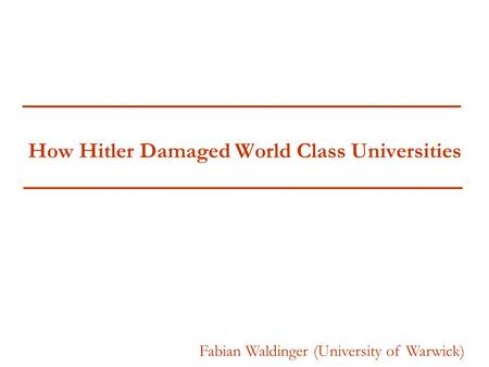 How Hitler Damaged World Class Universities